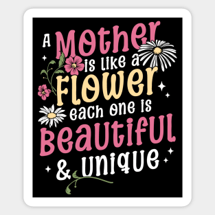 A Mother is like a Flower Each One is Beautiful and Unique Mothers Day Sticker